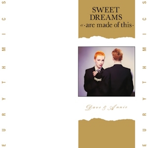 Sweet Dreams (Are Made of This) – Eurythmics